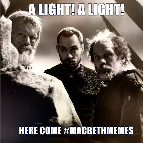Image of three men facing camera in meme format with top text that reads "A Light! A Light" and bottom text "Here come #macbethmemes"